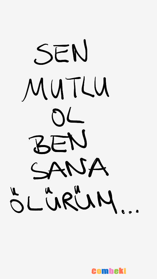 Sen Mutlu Ol Ben Sana Ölürüm