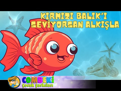 Kırmızı Balık ı Seviyorsan Alkışla