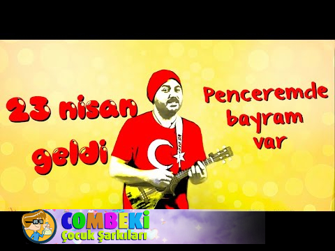 23 Nisan Geldi,Penceremde Bayram Var - Volkan Öğretmen